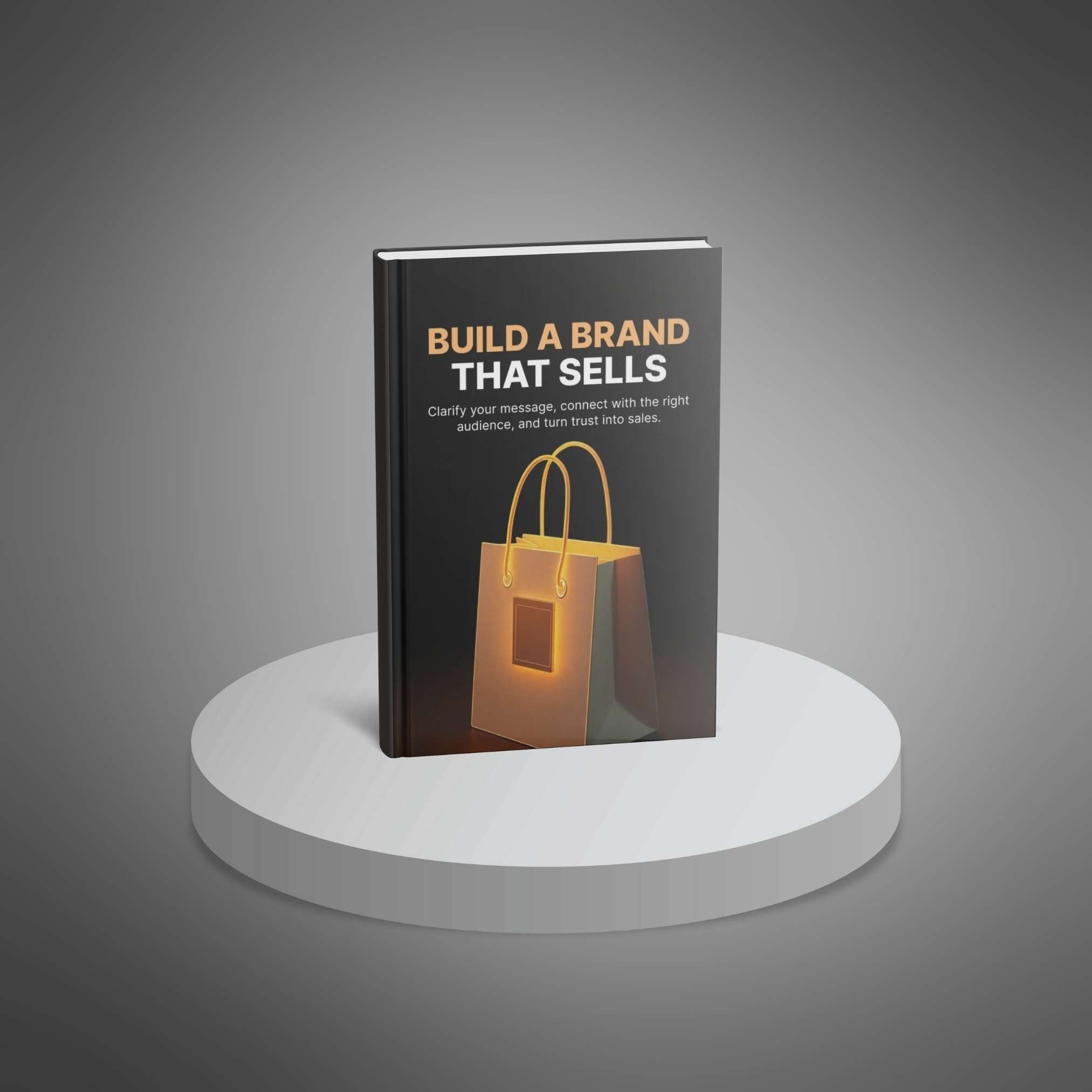 Build a Brand That Sells