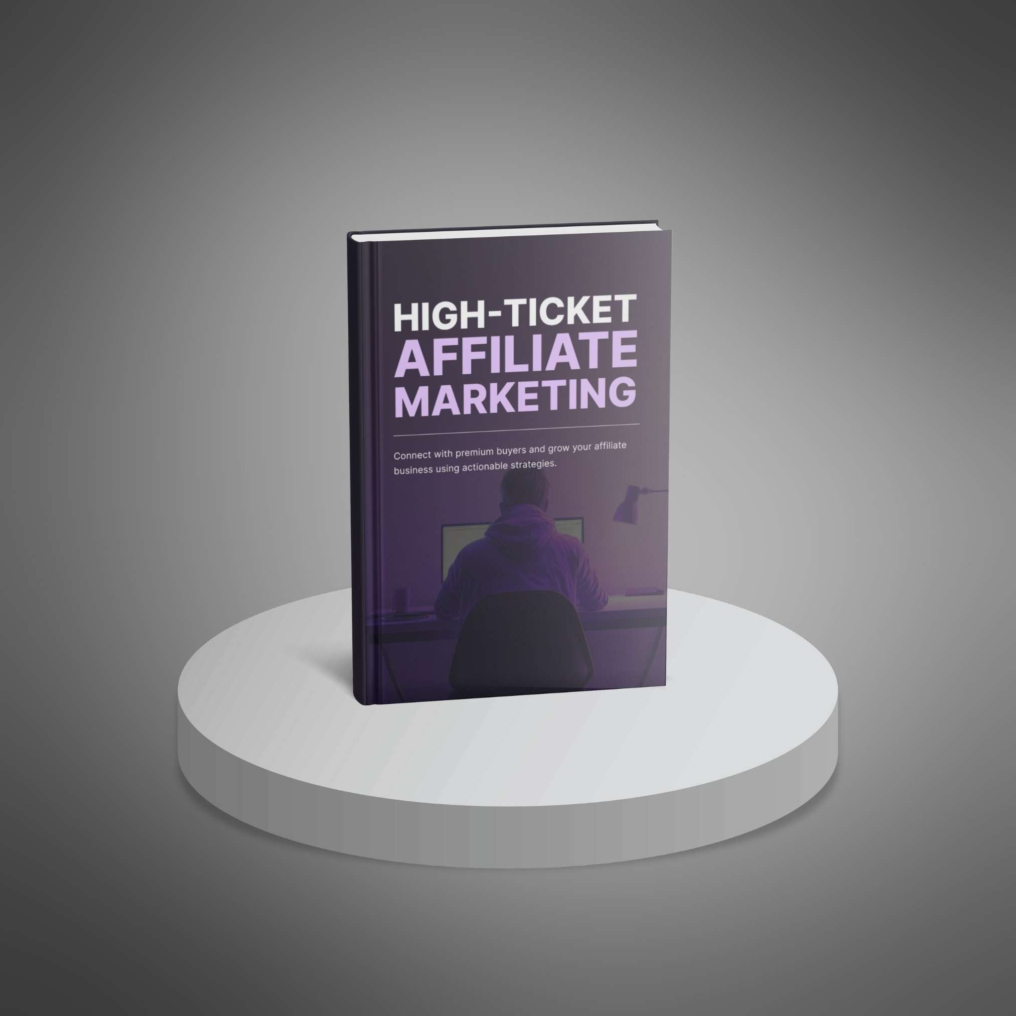 High-Ticket Affiliate Marketing